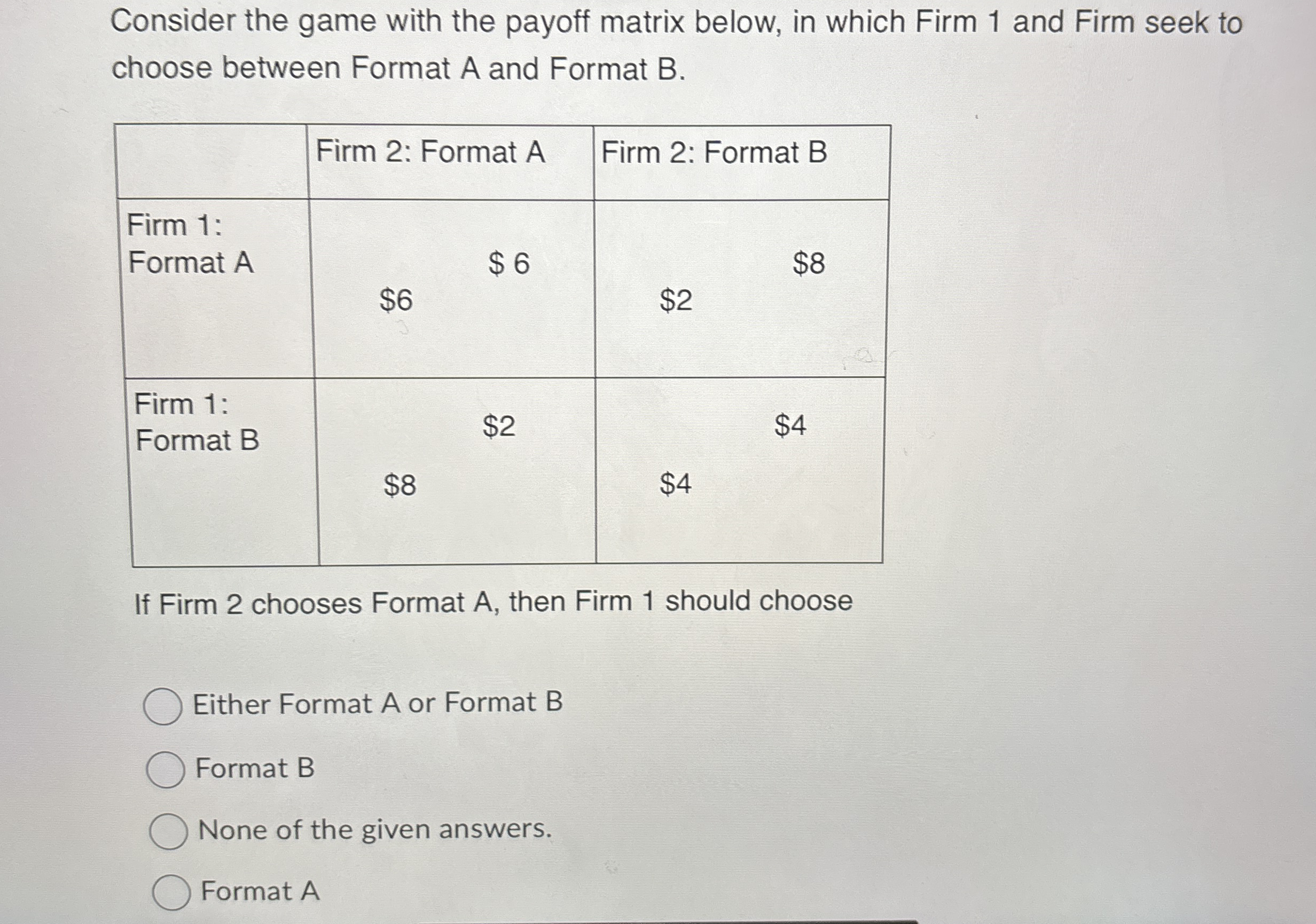Solved Consider the game with the payoff matrix below, in | Chegg.com