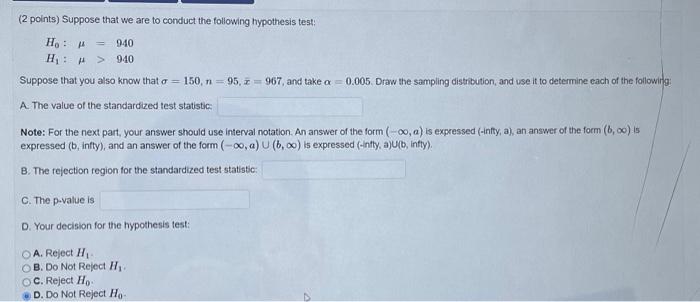 Solved (2 points) Suppose that we are to conduct the | Chegg.com
