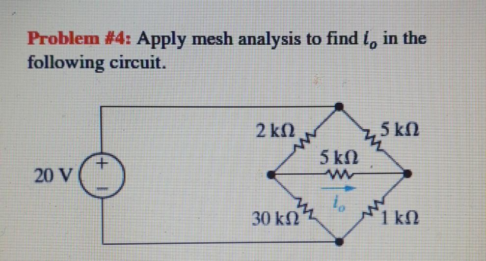 Solved Problem #4: Apply Mesh Analysis To Find To In The | Chegg.com