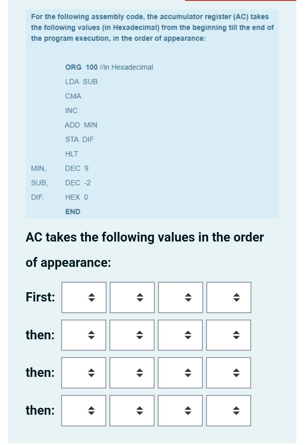Solved For the following assembly code, the accumulator | Chegg.com
