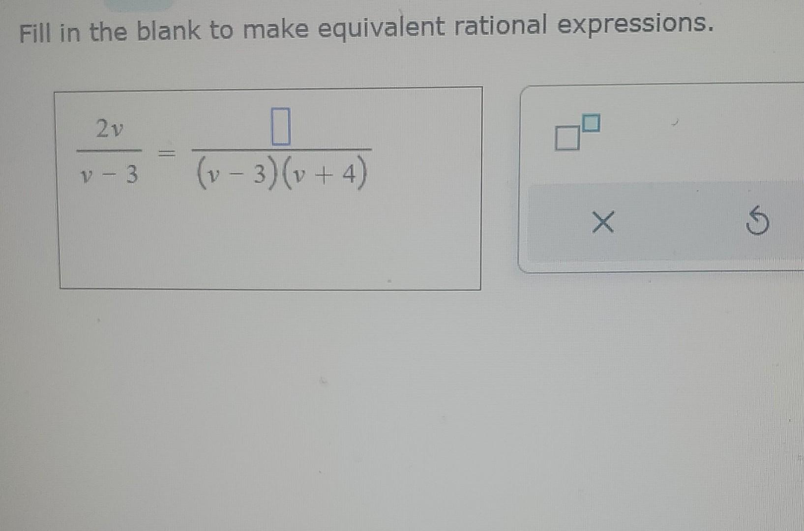 Fill In The Blank To Make Equivalent Rational Expressions