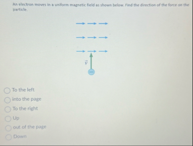 Solved An electron moves in a uniform magnetic field as | Chegg.com