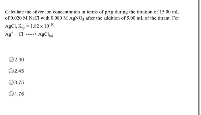 Solved Calculate the silver ion concentration in terms of | Chegg.com