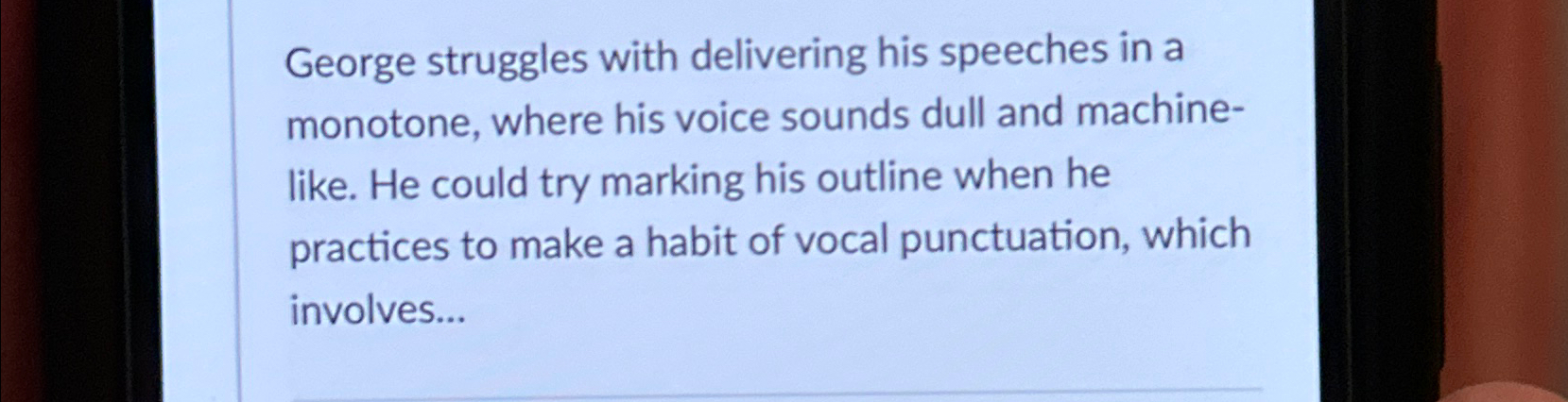 Solved George struggles with delivering his speeches in a | Chegg.com