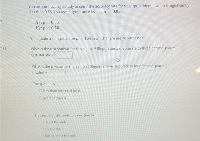 Solved You are conducting a study to see if the accuracy | Chegg.com