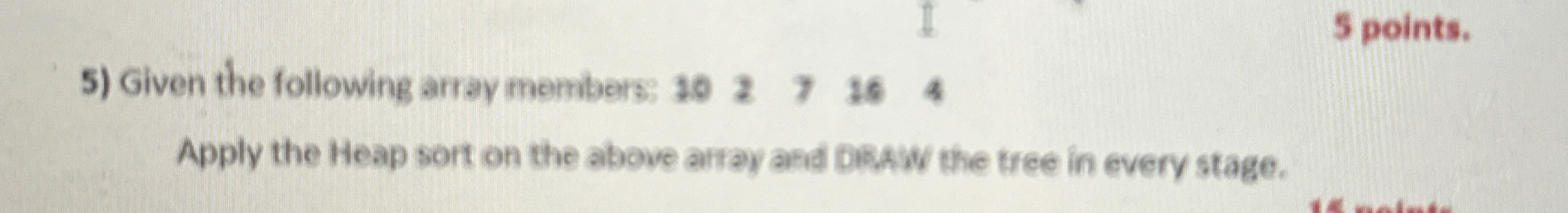 Solved 5 ﻿points.Given the following array members: | Chegg.com