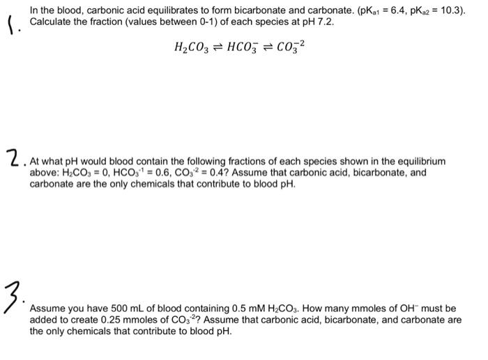 Solved In the blood, carbonic acid equilibrates to form | Chegg.com