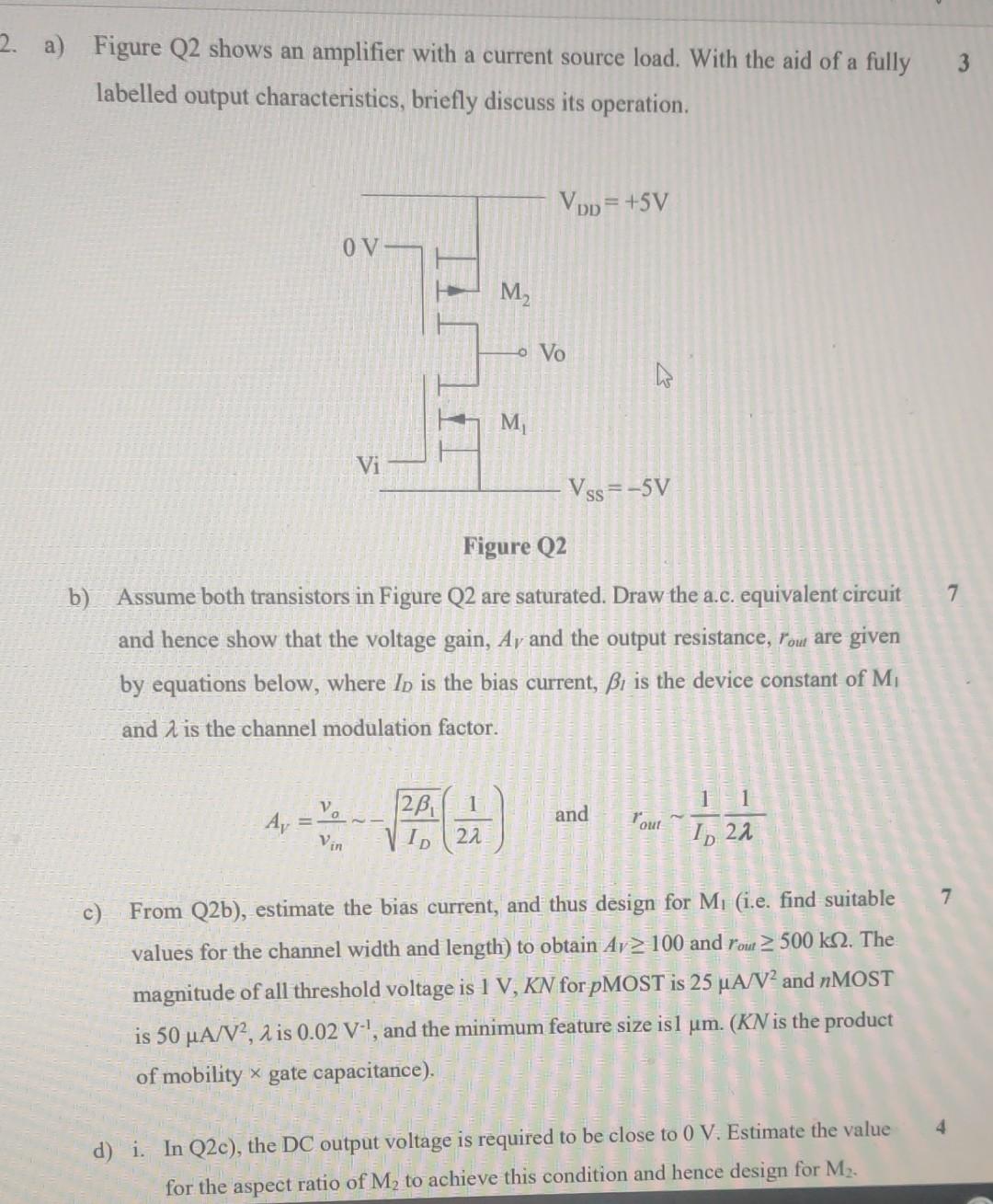 Solved 2. a) Figure Q2 shows an amplifier with a current | Chegg.com
