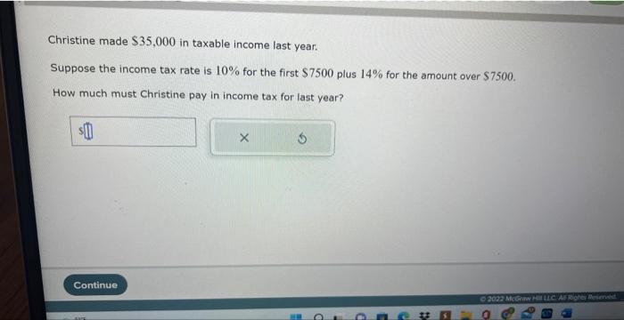 Solved Christine made $35,000 in taxable income last year. | Chegg.com