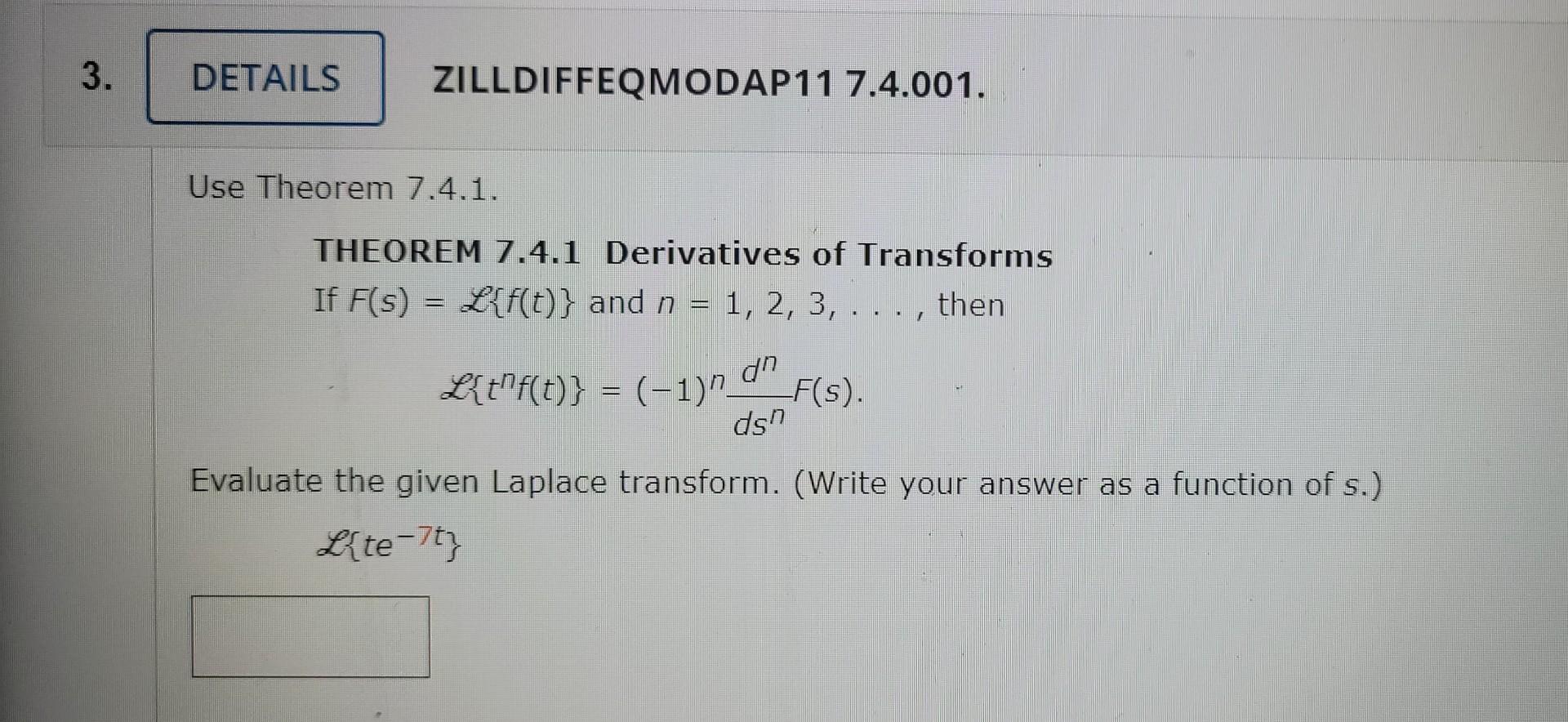 Solved THEOREM 7.4.1 Derivatives Of Transforms If | Chegg.com