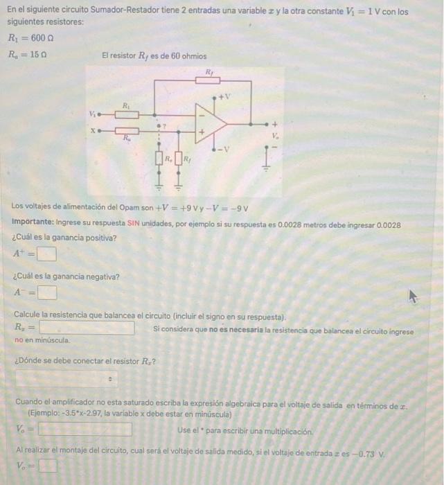 En el siguiente circuito Sumador-Restador tiene 2 entradas una variable \( x \) y la otra constante \( V_{1}=1 \mathrm{~V} \)