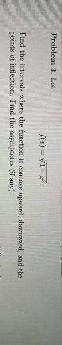 Solved Prom ut the Problem Problem 3. Let Find the | Chegg.com
