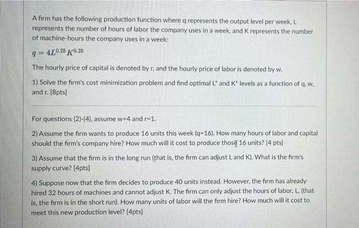 Solved 9 A firm has the following production function where | Chegg.com