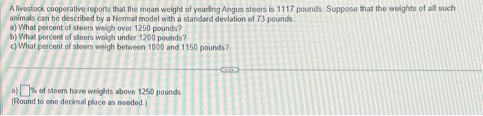 Solved A livestock cooperative reports that the mean weight | Chegg.com