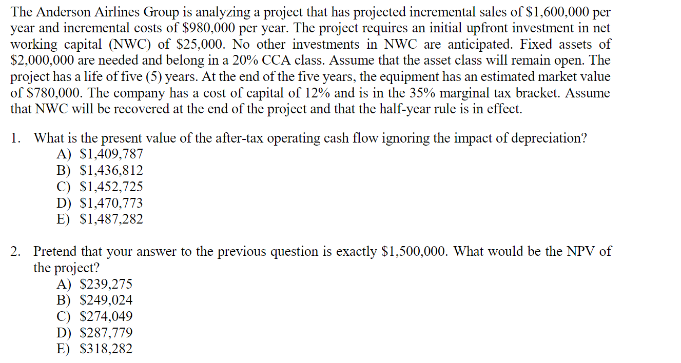 Solved The Anderson Airlines Group is analyzing a project