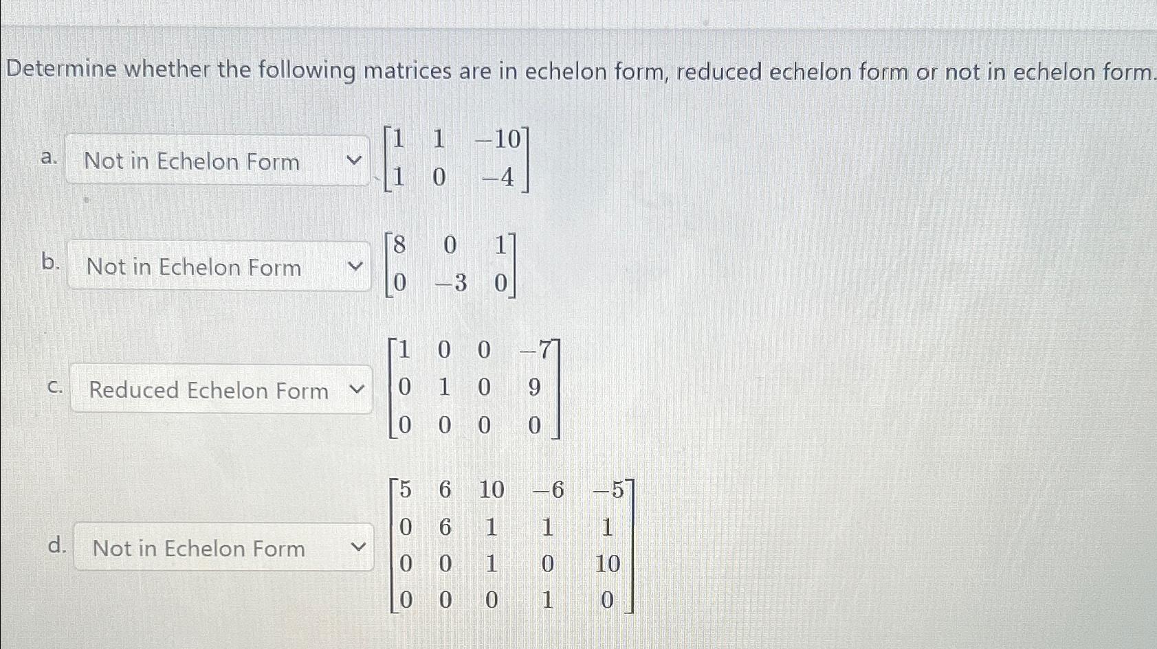 Solved Determine whether the following matrices are in | Chegg.com