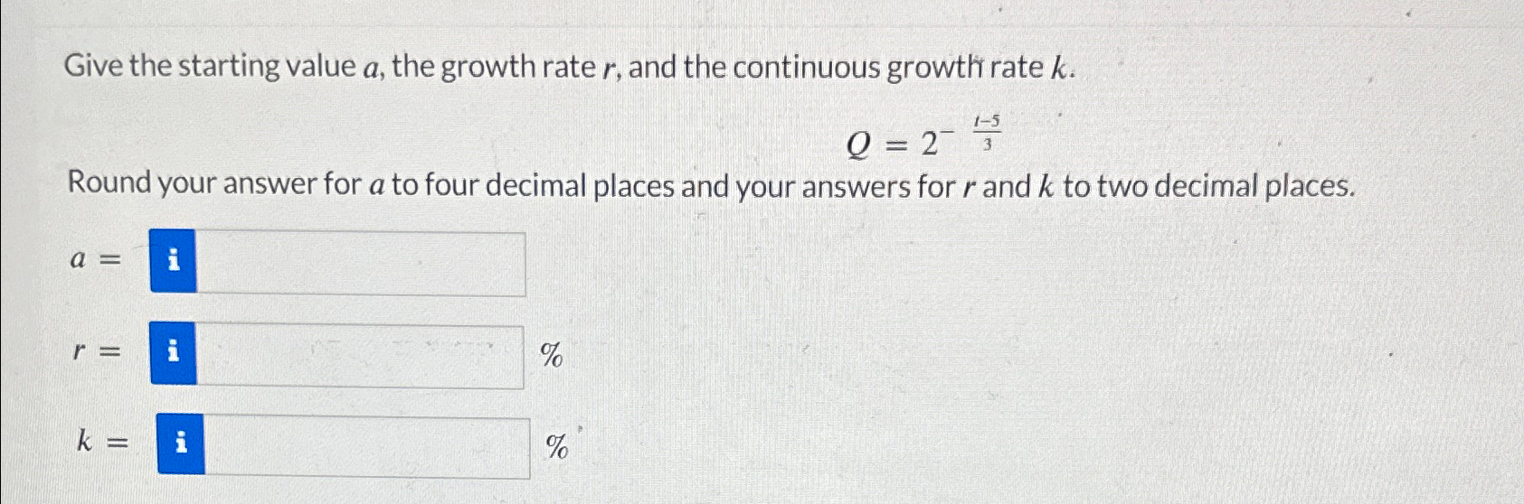 Solved Give the starting value a, ﻿the growth rate r, ﻿and | Chegg.com