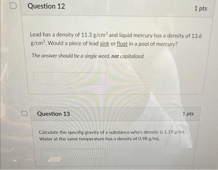 Solved Lead has a density of 11.3 g/cm3 and liquid mercury