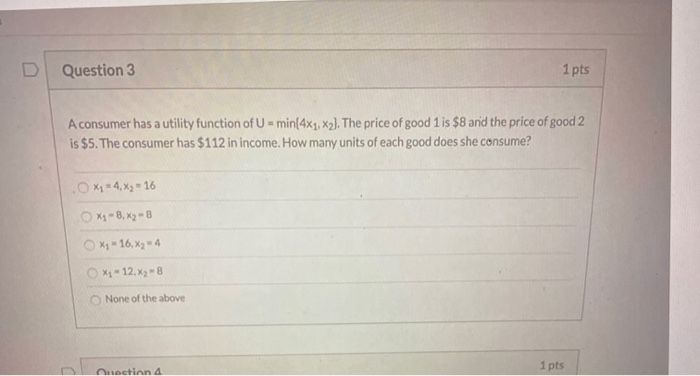 Solved Question 6 1 Pts Assume That A Consumer Has | Chegg.com