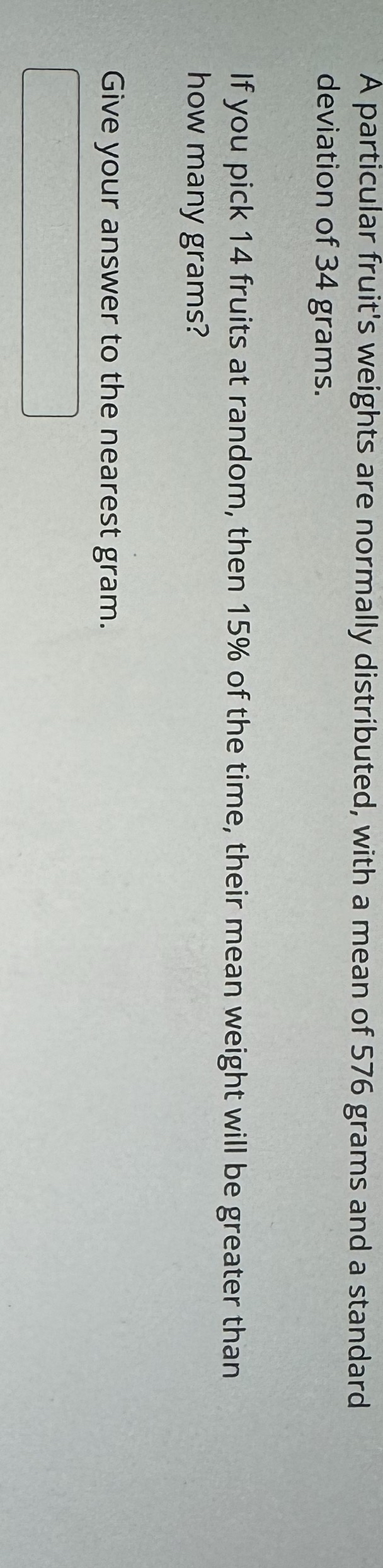 Solved A particular fruit's weights are normally