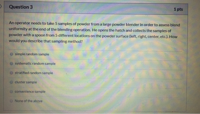 Solved Question 3 1 pts An operator needs to take 5 samples | Chegg.com