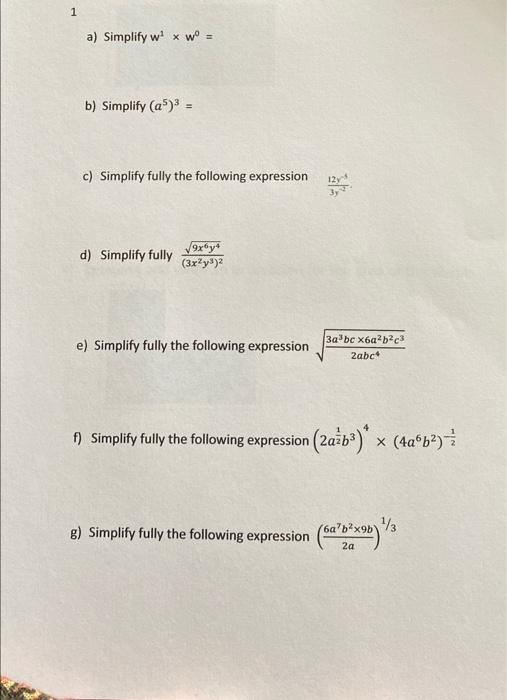 Solved 1 A) Simplify W¹ X W° = B) Simplify (a5)³ = C) | Chegg.com