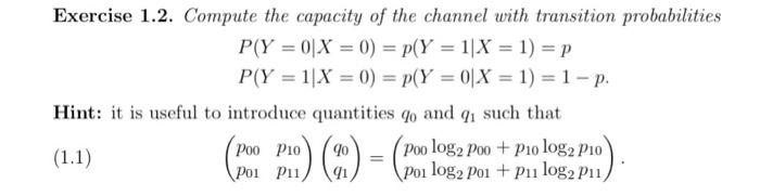 Solved Exercise 1.2. Compute the capacity of the channel | Chegg.com