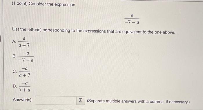 Solved ( 1 Point) Consider The Expression −7−aa List The | Chegg.com