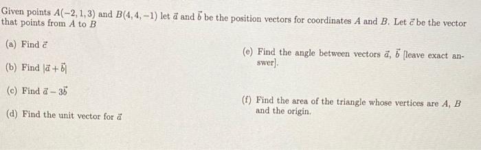 Solved Given Points A(-2, 1, 3) And B(4,4,-1) Let A And 5 Be | Chegg.com