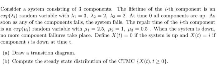 Solved Consider a system consisting of 3 components. The | Chegg.com