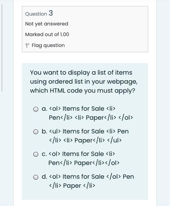 Solved Question 3 Not yet answered Marked out of 1.00 Flag | Chegg.com