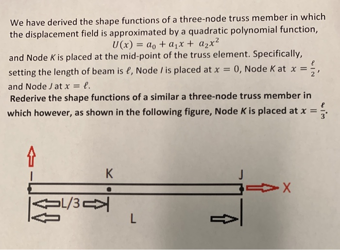 Solved We have derived the shape functions of a three-node | Chegg.com