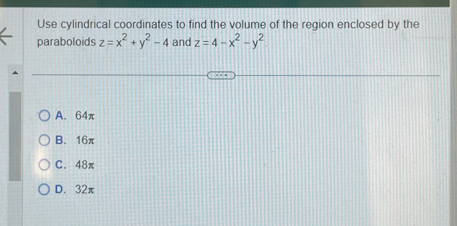 Solved Use cylindrical coordinates to find the volume of the | Chegg.com