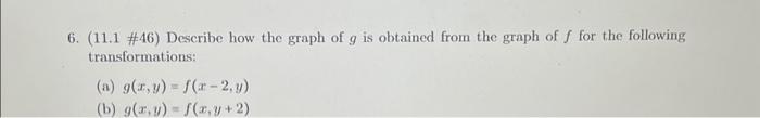 Solved 6. (11.1 #46) Describe how the graph of g is obtained | Chegg.com