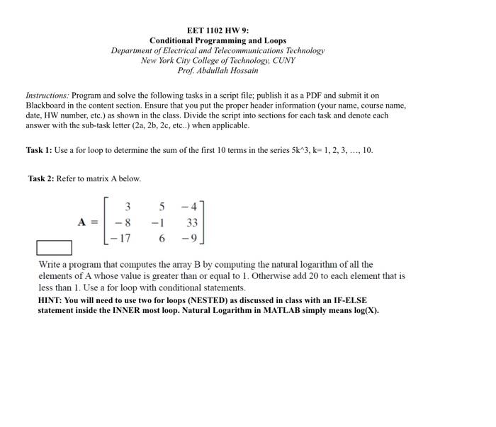 EET 1102 HW 9:
Conditional Programming and Loops
Department of Electrical and Telecommunications Technology
New York City Col