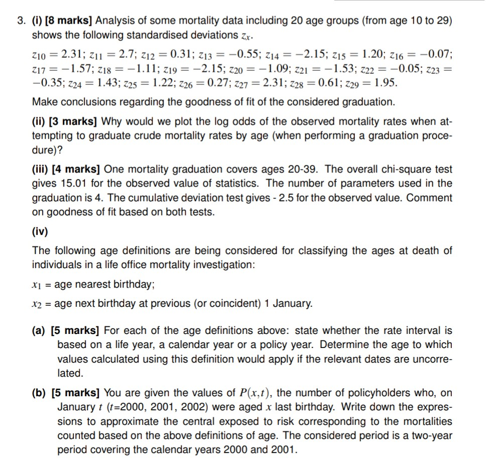3. (i) [8 marks] Analysis of some mortality data | Chegg.com