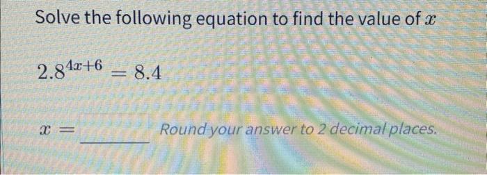 Solved Solve The Following Equation To Find The Value Of X | Chegg.com