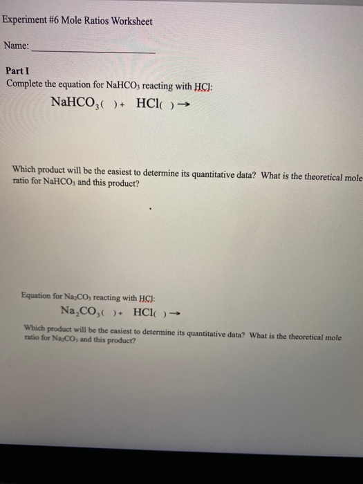 Solved Experiment #6 Mole Ratios Worksheet Name: Part I | Chegg.com