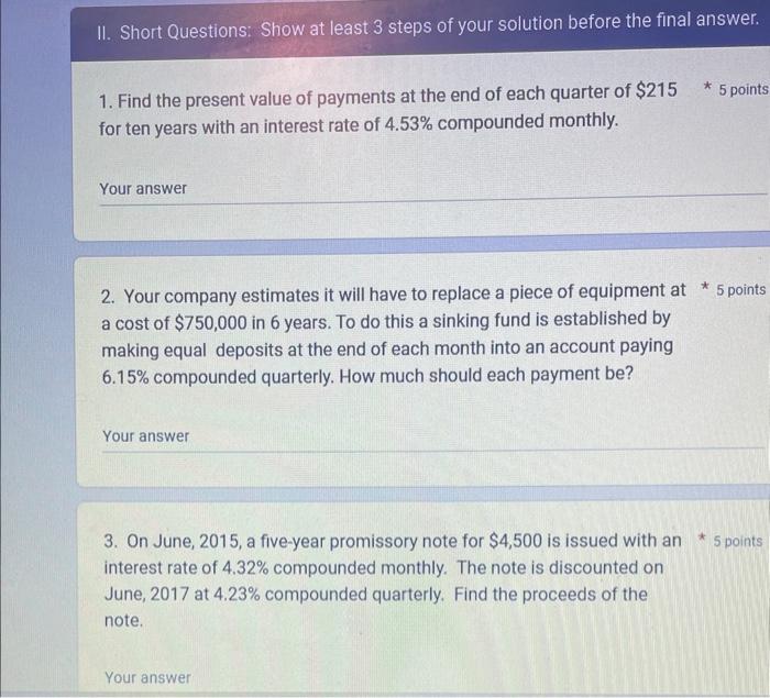 Solved II. Short Questions: Show at least 3 steps of your | Chegg.com