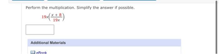 Solved Perform The Multiplication. Simplify The Answer If | Chegg.com