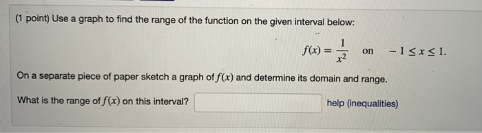 Solved (1 point) Use a graph to find the range of the | Chegg.com