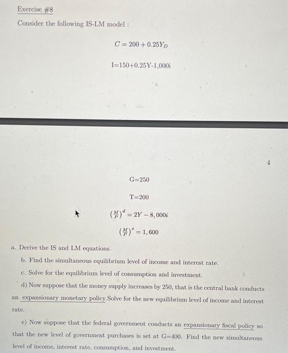 Solved Exercise \#8 Consider The Following IS-LM Model : | Chegg.com