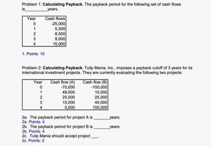 Solved Problem 1: Calculating Payback. The payback period | Chegg.com