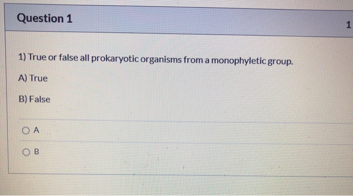 Solved Question 1 1) True Or False All Prokaryotic Organisms | Chegg.com