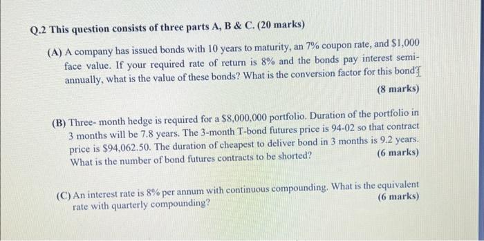Solved Q.2 This question consists of three parts A, B \& C. | Chegg.com