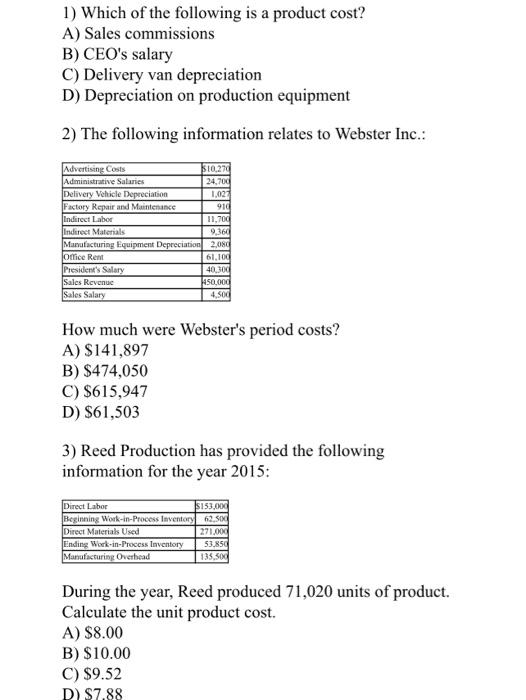 Solved 1 Which Of The Following Is A Product Cost A Sales Chegg