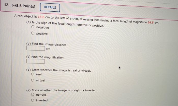 Solved 12. [-/5.5 Points] DETAILS A real object is 13.6 cm | Chegg.com