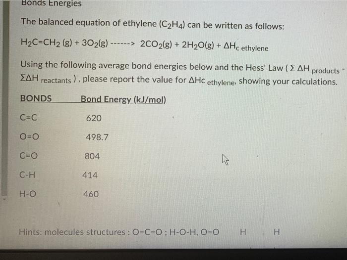 Solved Bonds Energies The balanced equation of ethylene Chegg