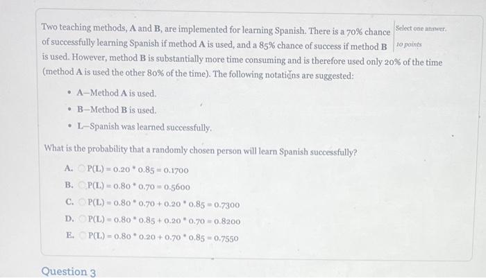 Solved Of Successfully Learning Spanish If Method A Is Used, | Chegg.com