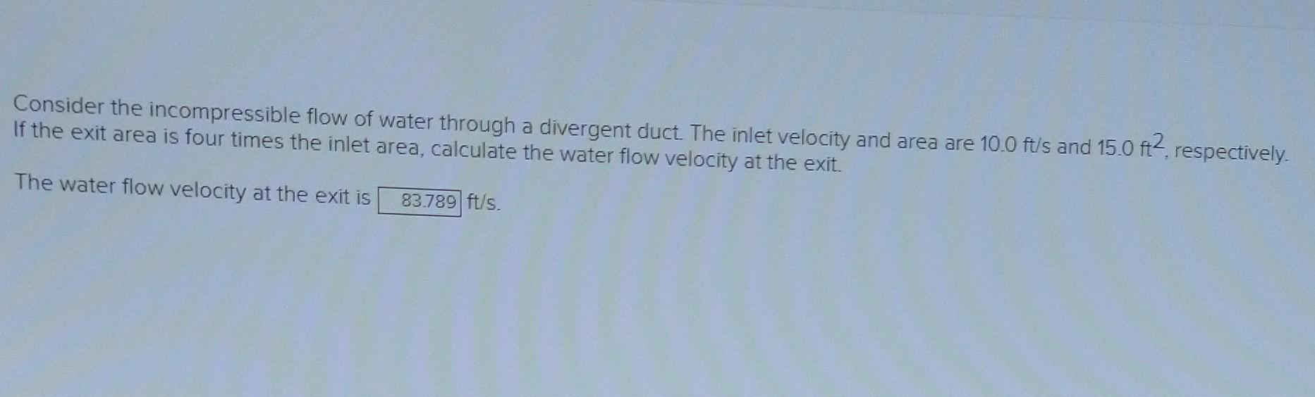 Solved Consider the incompressible flow of water through a | Chegg.com